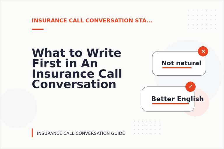 What to Write First in An Insurance Call Conversation