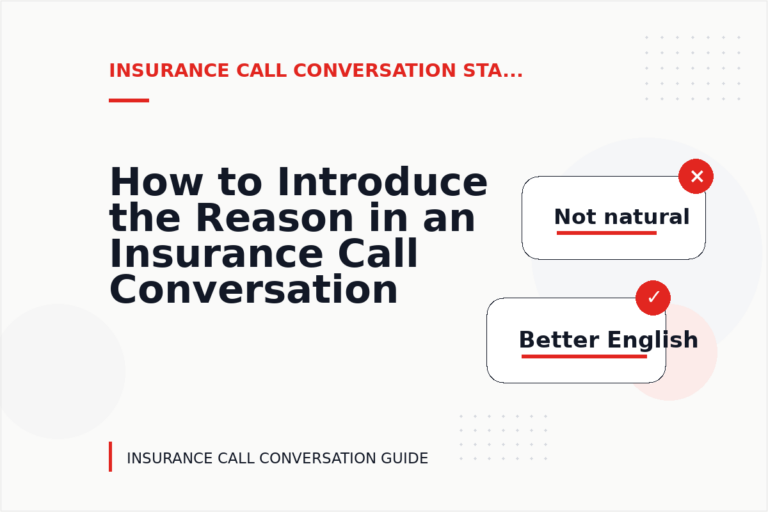 How to Introduce the Reason in an Insurance Call Conversation How to Introduce the Reason in an Insurance Call Conversation