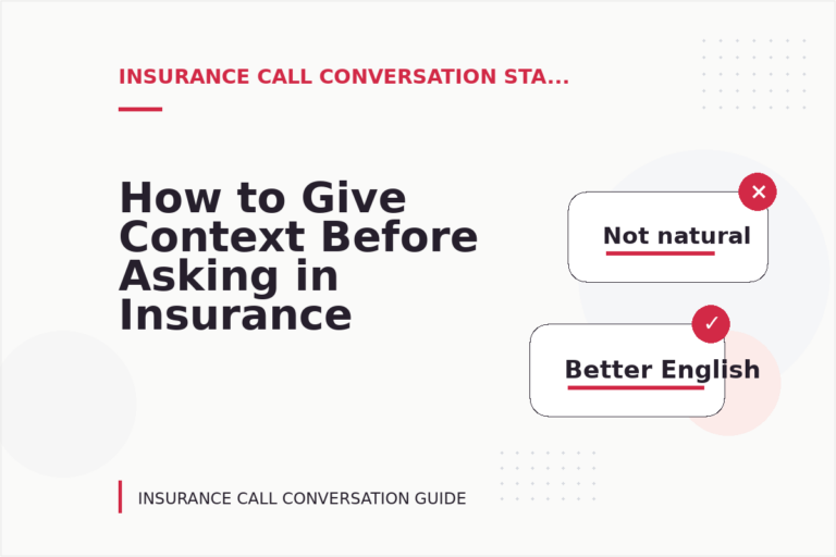 How to Give Context Before Asking in Insurance Call Conversation English