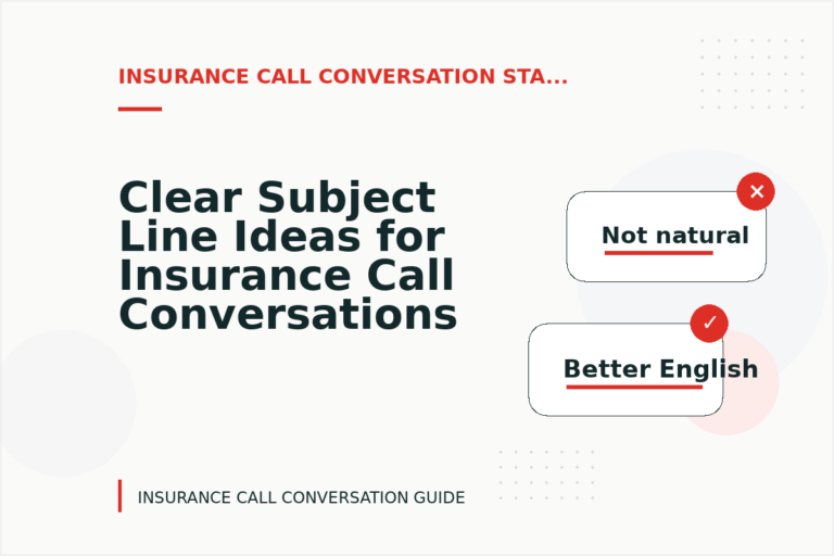 Clear Subject Line Ideas for Insurance Call Conversations