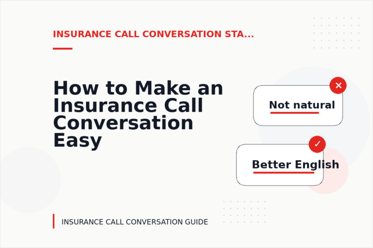 How to Make an Insurance Call Conversation Easy to Understand How to Make an Insurance Call Conversation Easy to Understand
