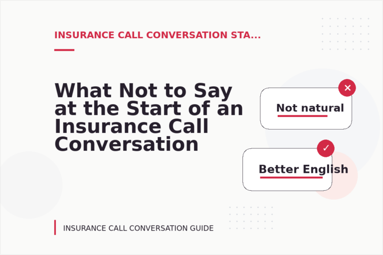 What Not to Say at the Start of an Insurance Call Conversation