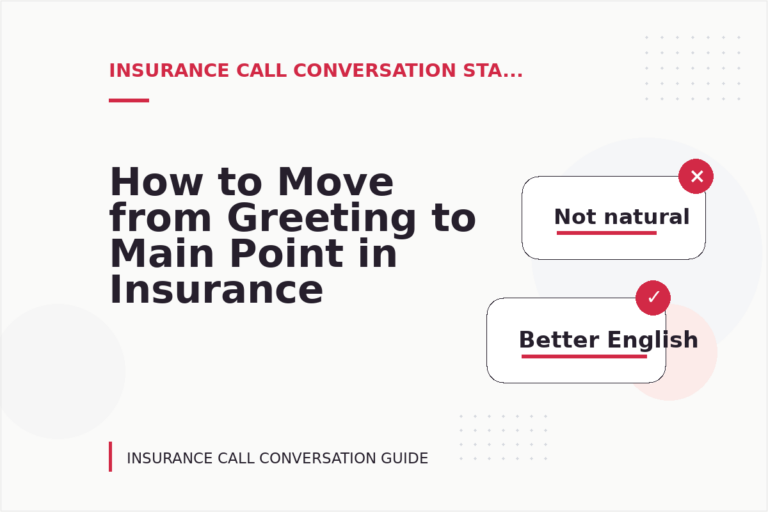 How to Move from Greeting to Main Point in Insurance Call Conversation English How to Move from Greeting to Main Point in Insurance Call Conversation English