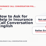 How to Ask for Help in Insurance Call Conversation English