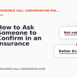 How to Ask Someone to Confirm in an Insurance Call Conversation