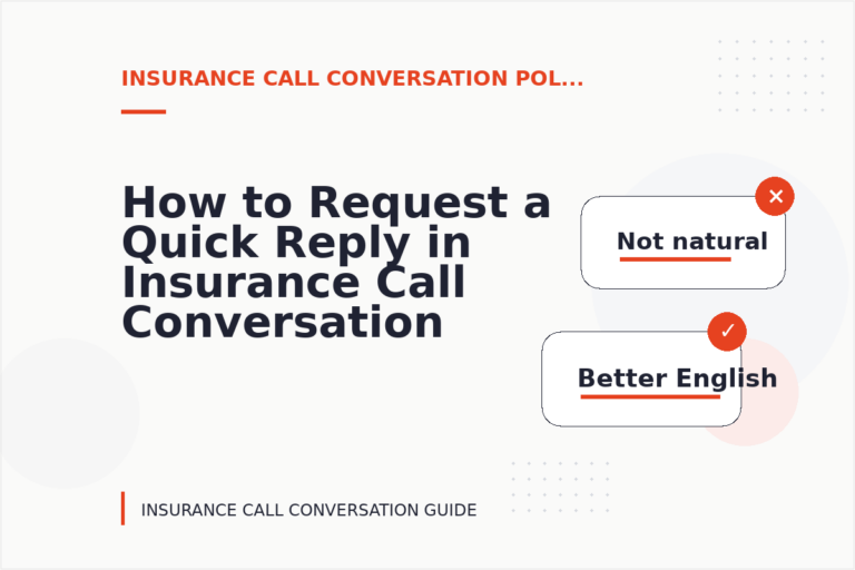 How to Request a Quick Reply in Insurance Call Conversation English How to Request a Quick Reply in Insurance Call Conversation English