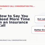 How to Say You Need More Time in an Insurance Call Conversation