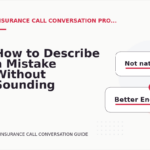 How to Describe a Mistake Without Sounding Rude in Insurance Call Conversation English