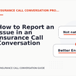 How to Report an Issue in an Insurance Call Conversation