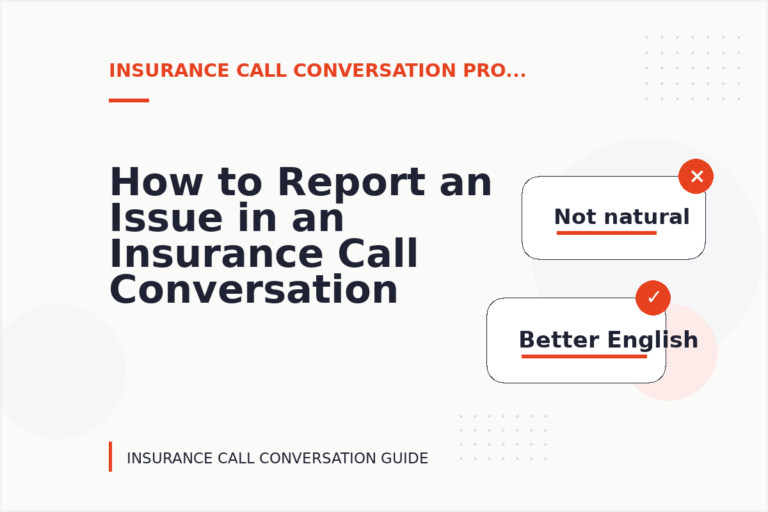 How to Report an Issue in an Insurance Call Conversation