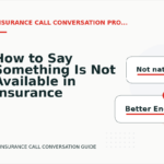 How to Say Something Is Not Available in Insurance Call Conversation English